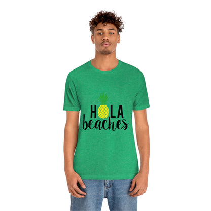 Hola Beaches - Unisex T-Shirt