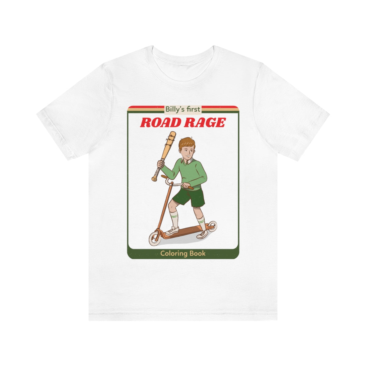 Billy's First Road Rage - Unisex T-Shirt