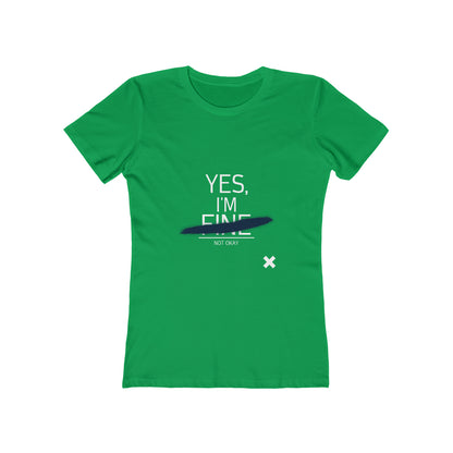 Yes, I'm Fine - Women's T-shirt