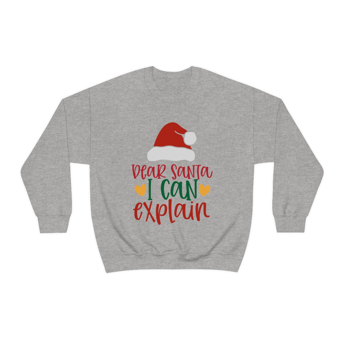 Dear Santa I Can Explain - Unisex Sweatshirt