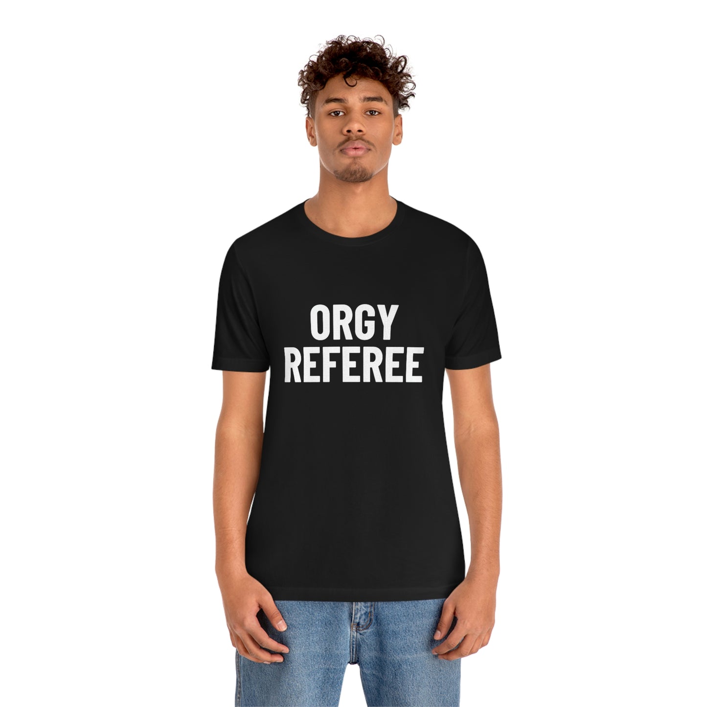 Orgy Referee - Unisex T-Shirt