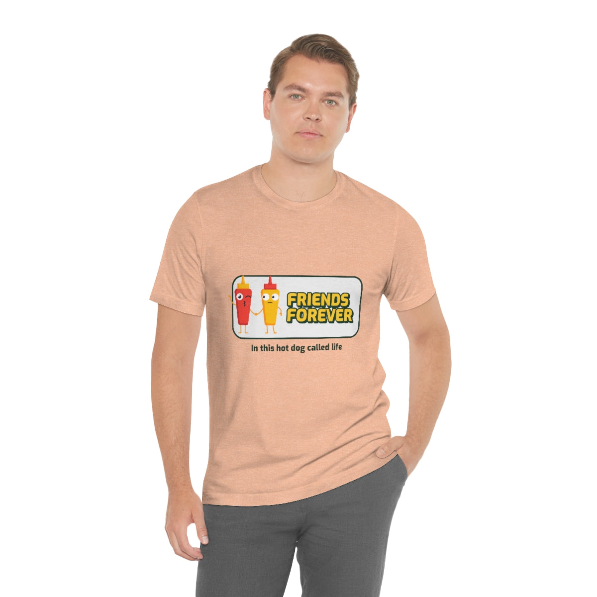 Friends Forever In This Hot Dog Called Life - Unisex T-Shirt