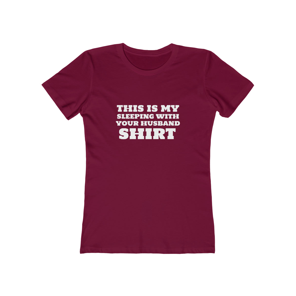 This Is My Sleeping With Your Husband Shirt - Women's T-shirt