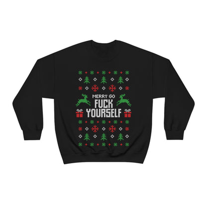 Merry Go Fuck Yourself - Unisex Sweatshirt