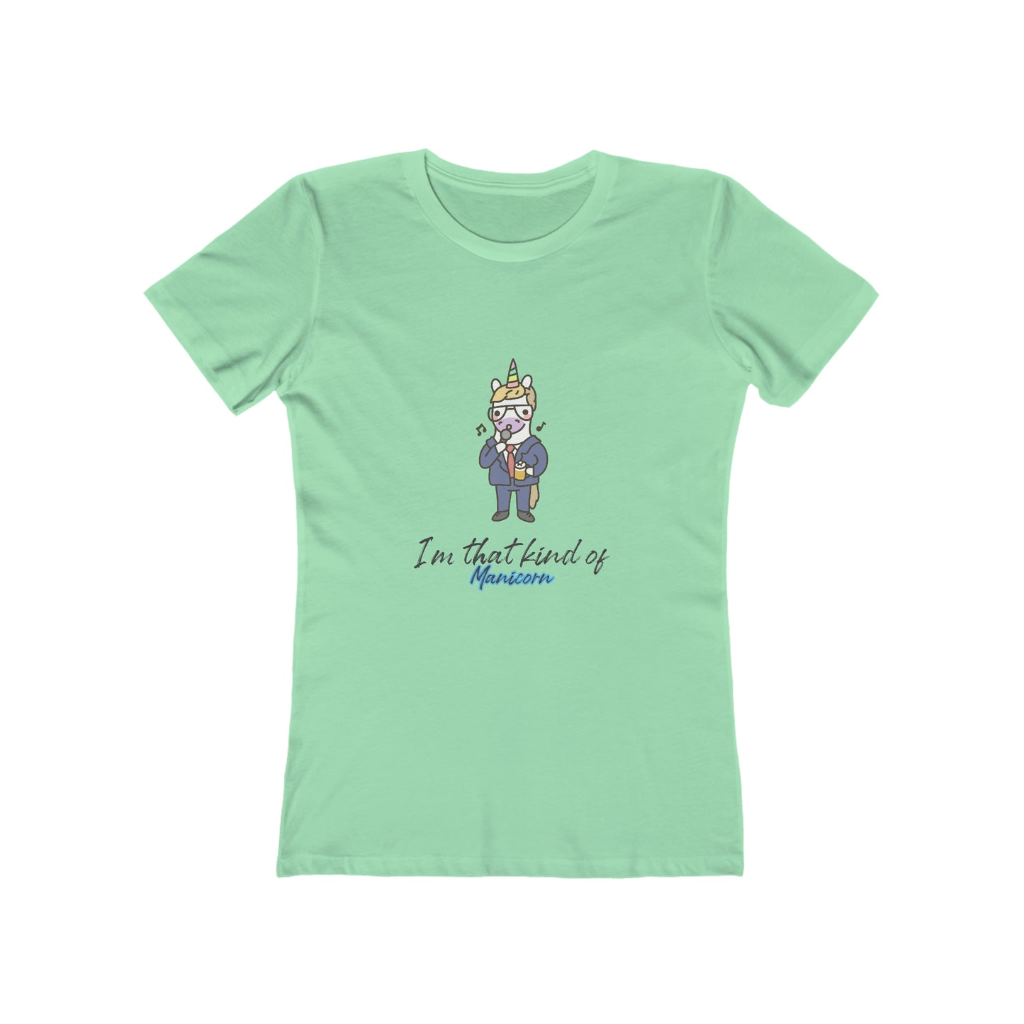 I'm That Kind of Manicorn - Women's T-shirt