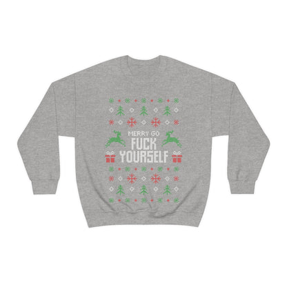 Merry Go Fuck Yourself - Unisex Sweatshirt