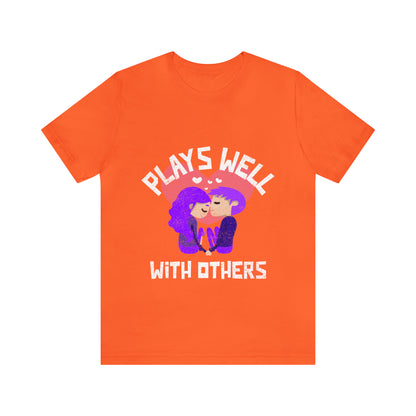 Plays Well With Others 8 - Unisex T-Shirt