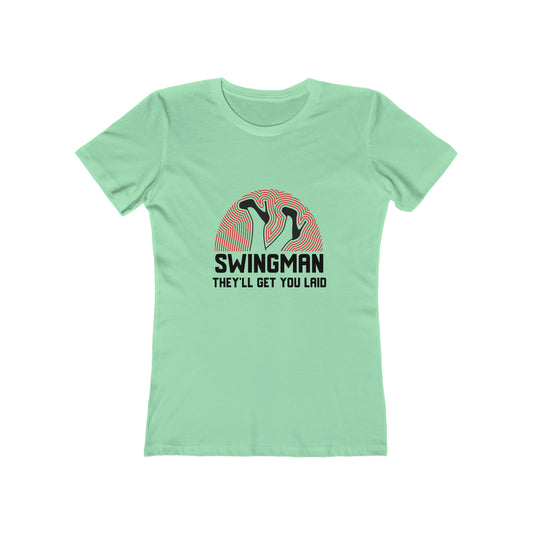 Swingman They'll Get You Laid - Women's T-shirt