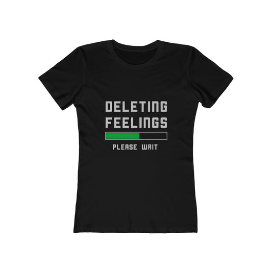 Deleting Feelings Please Wait - Women's T-shirt