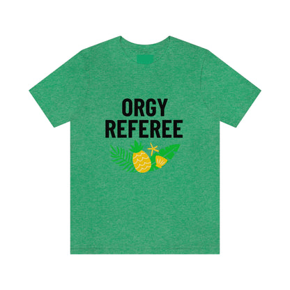 Orgy Referee 3 - Unisex T-Shirt