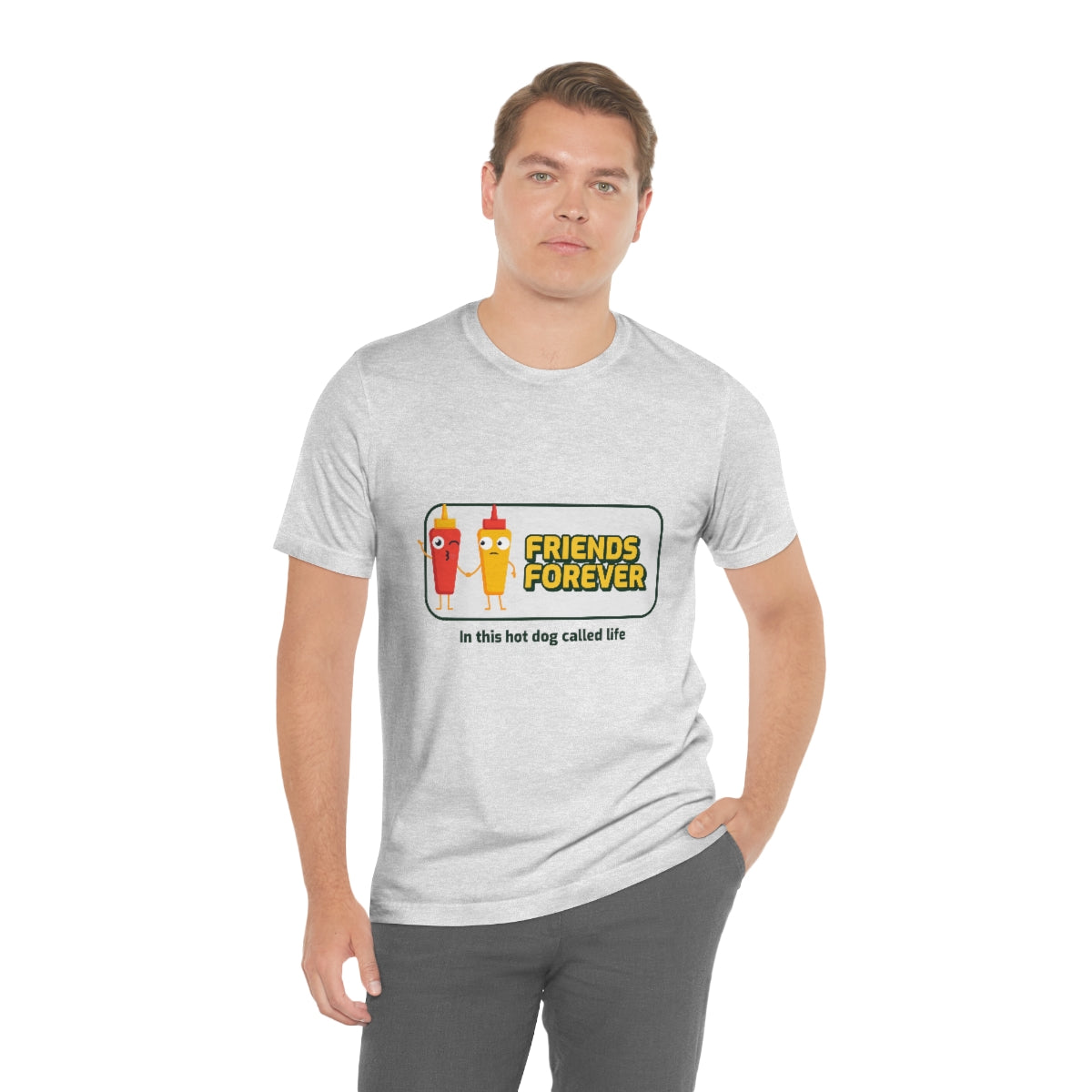 Friends Forever In This Hot Dog Called Life - Unisex T-Shirt