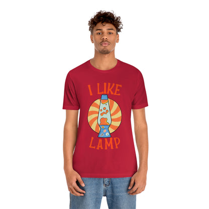 I Like Lamp - Unisex T-Shirt