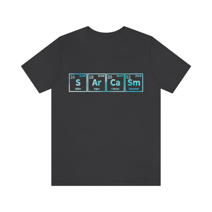 Sarcasm Elements - Unisex T-Shirt