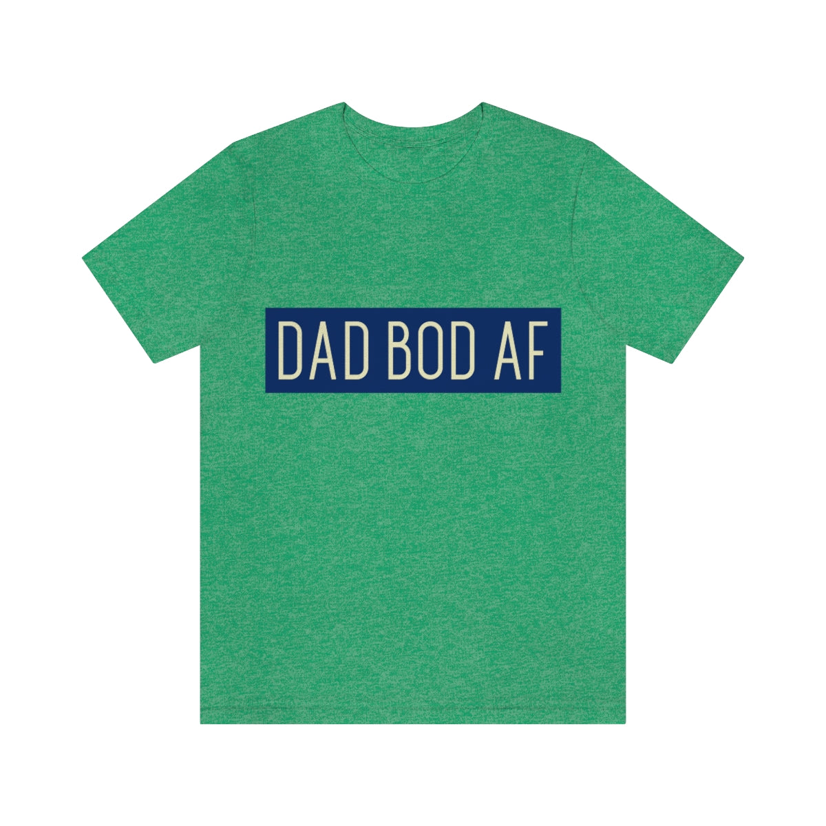 Dad Bod AF - Unisex T-Shirt