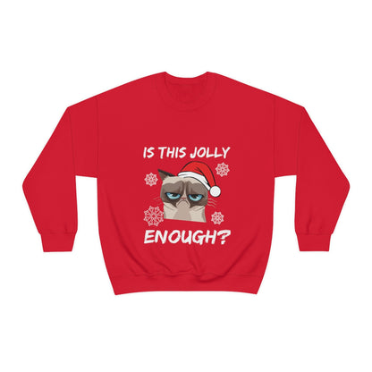 Is This Jolly Enough? - Unisex Sweatshirt