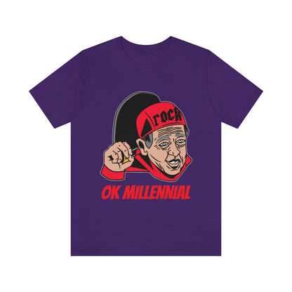 OK Millenial - Unisex T-Shirt