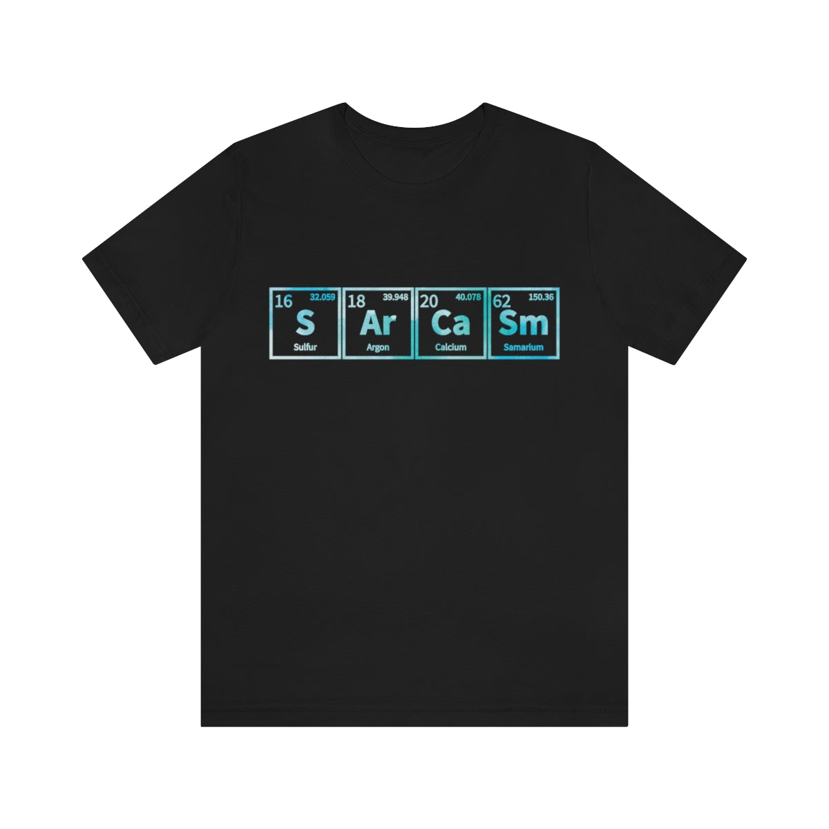 Sarcasm Elements - Unisex T-Shirt