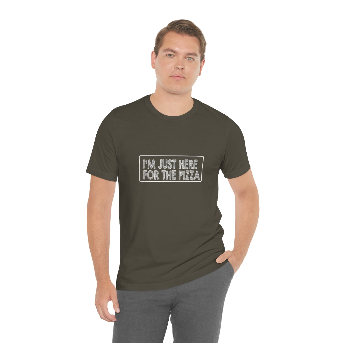 I'm Just Here For The Pizza - Unisex T-Shirt