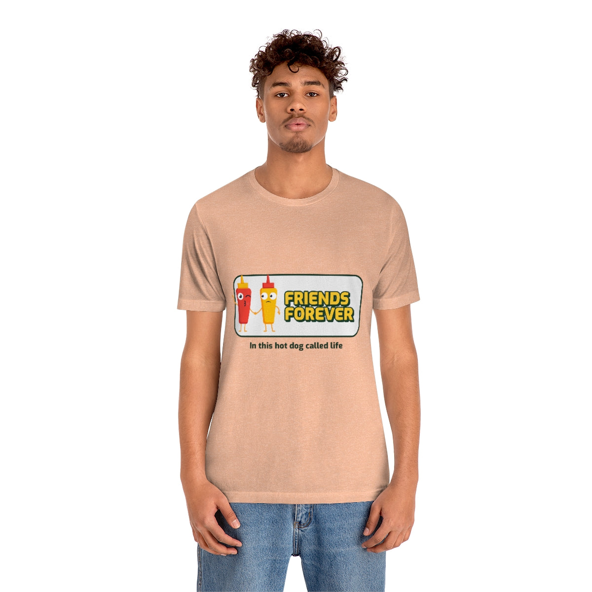 Friends Forever In This Hot Dog Called Life - Unisex T-Shirt