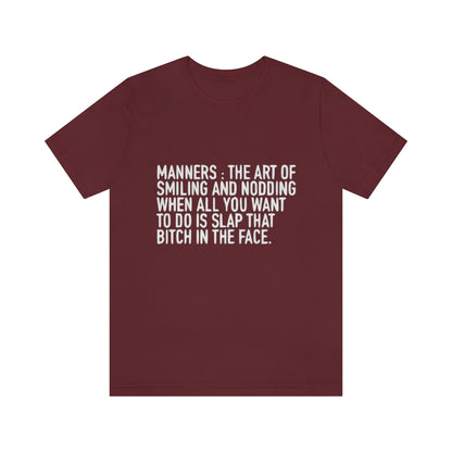 Manners Definition - Unisex T-Shirt