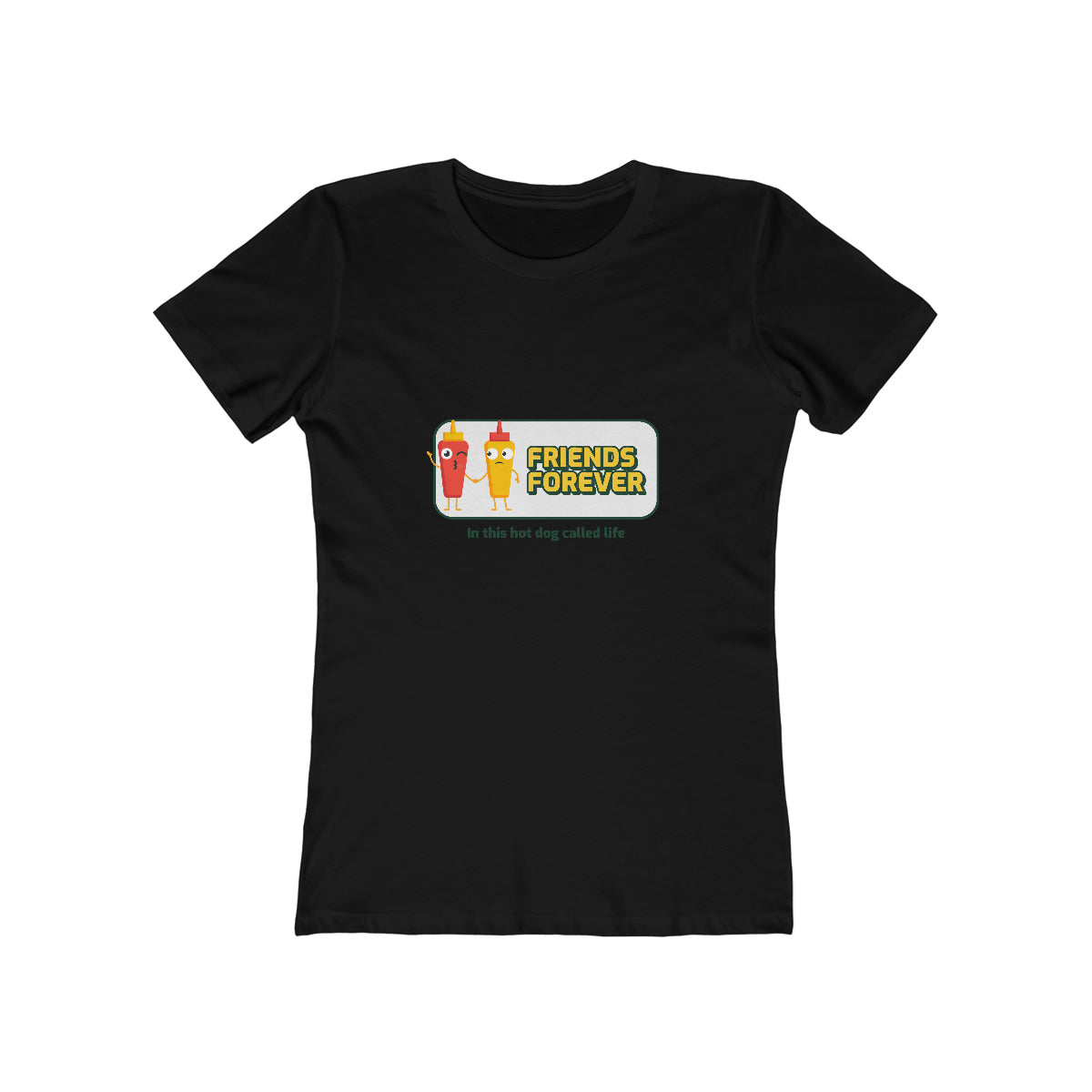 Friends Forever In This Hot Dog Called Life - Women's T-shirt