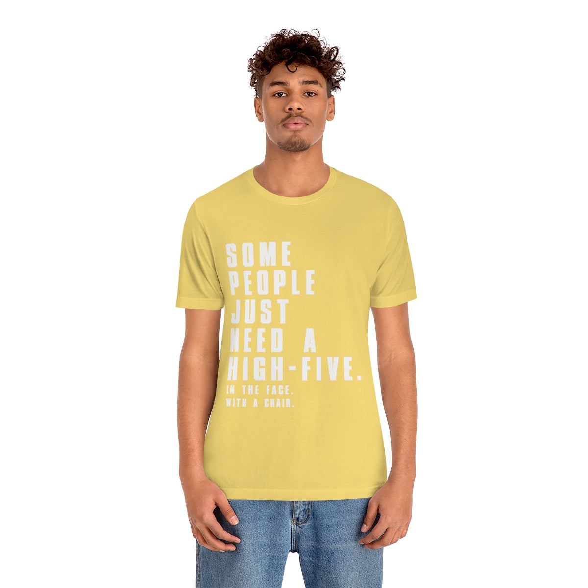 Some People Just Need A High-Five - Unisex T-Shirt