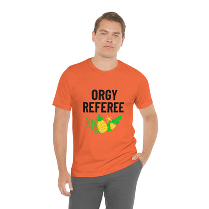 Orgy Referee 3 - Unisex T-Shirt