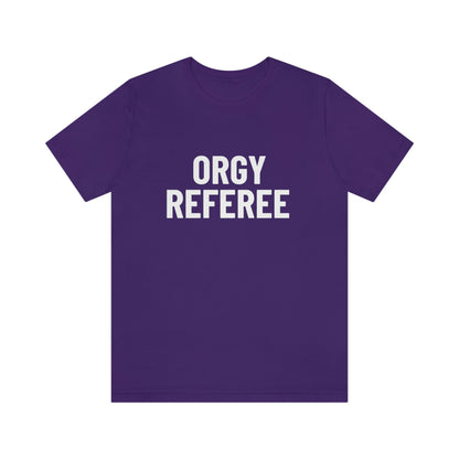 Orgy Referee - Unisex T-Shirt