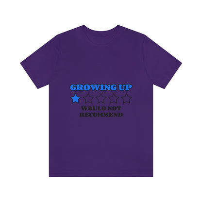 Growing Up - Unisex T-Shirt