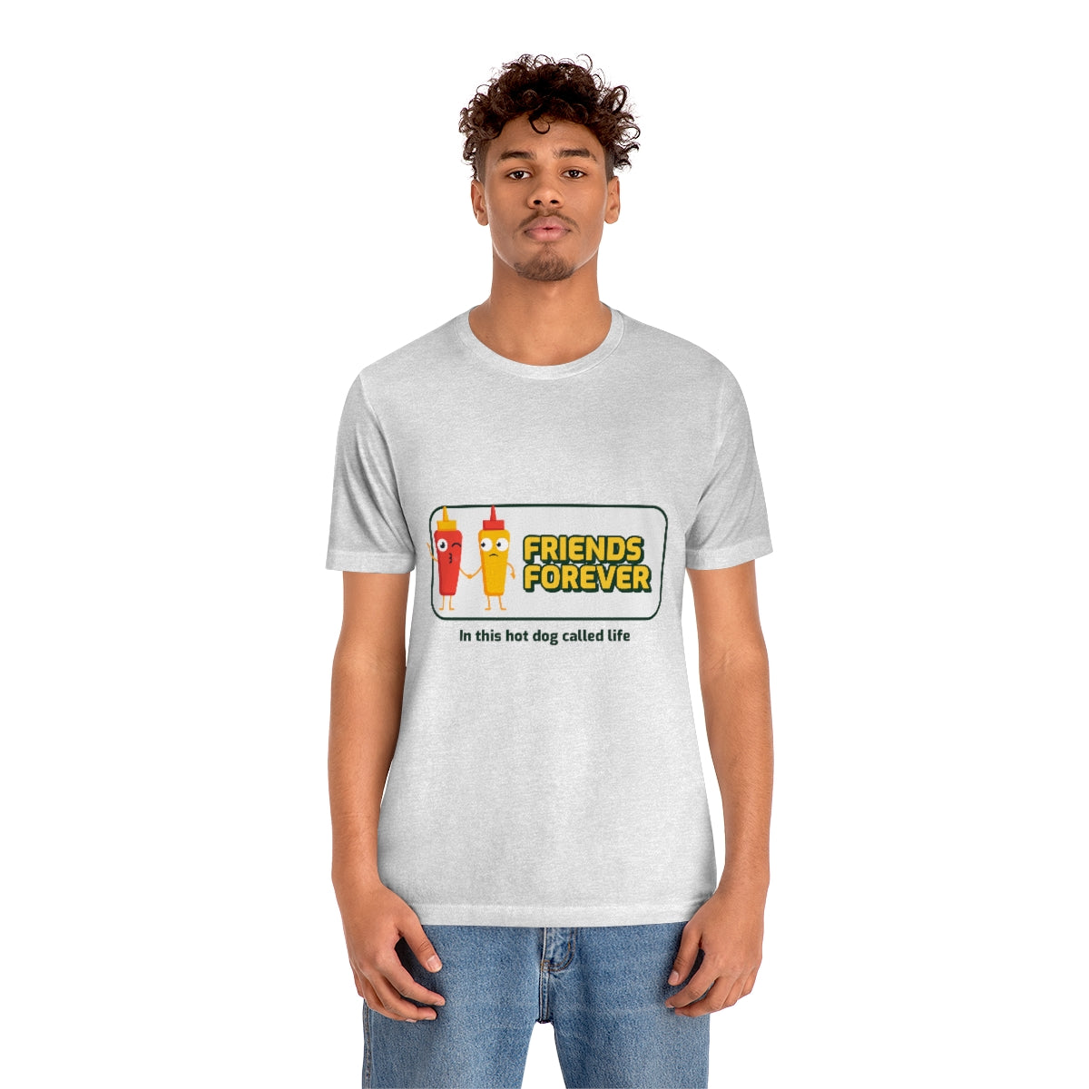 Friends Forever In This Hot Dog Called Life - Unisex T-Shirt