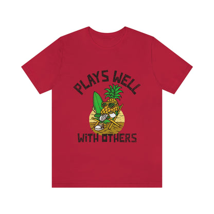 Plays Well With Others 2 - Unisex T-Shirt