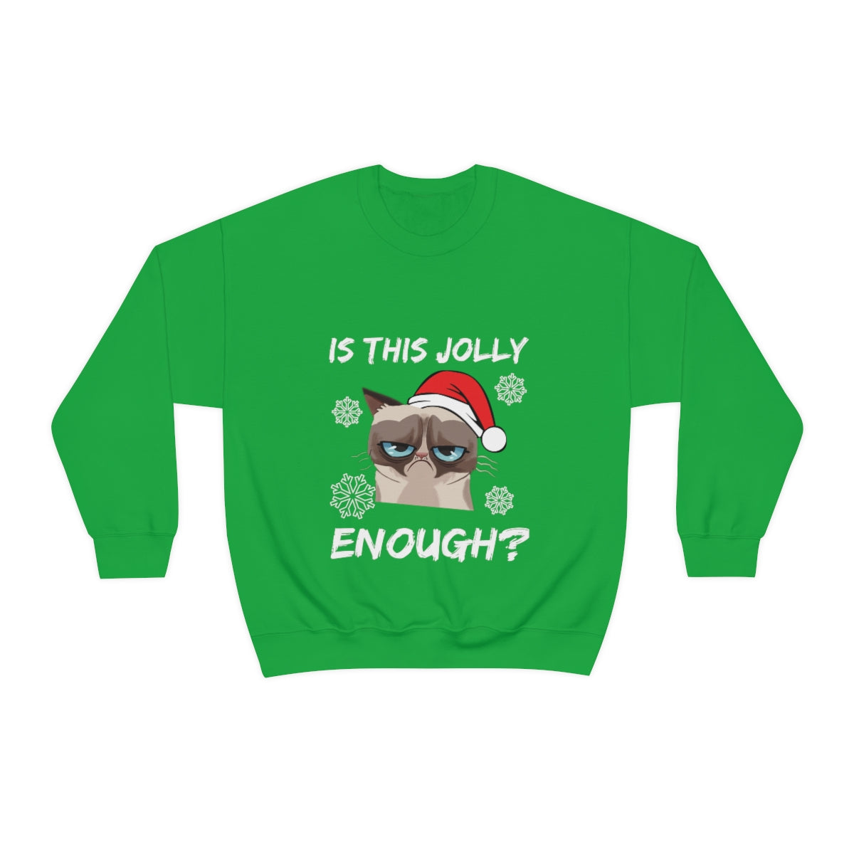 Is This Jolly Enough? - Unisex Sweatshirt