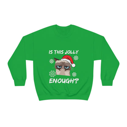 Is This Jolly Enough? - Unisex Sweatshirt