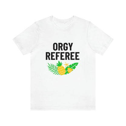 Orgy Referee 3 - Unisex T-Shirt