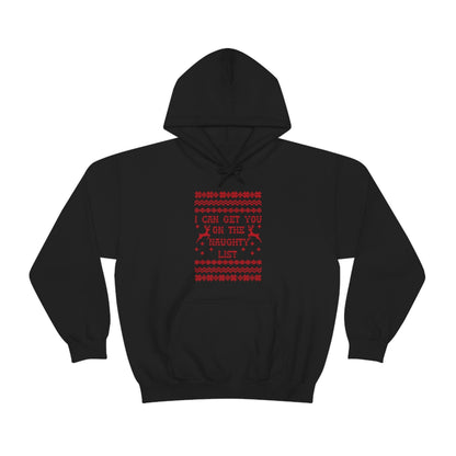 I Can Get You On The Naughty List - Unisex Hooded Sweatshirt