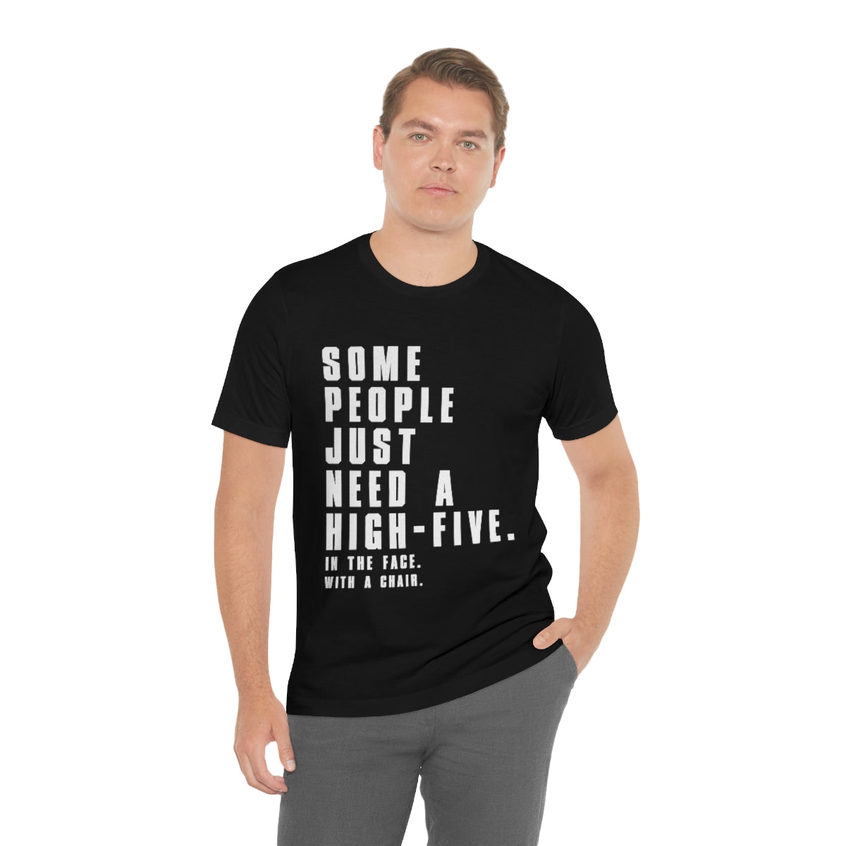 Some People Just Need A High-Five - Unisex T-Shirt