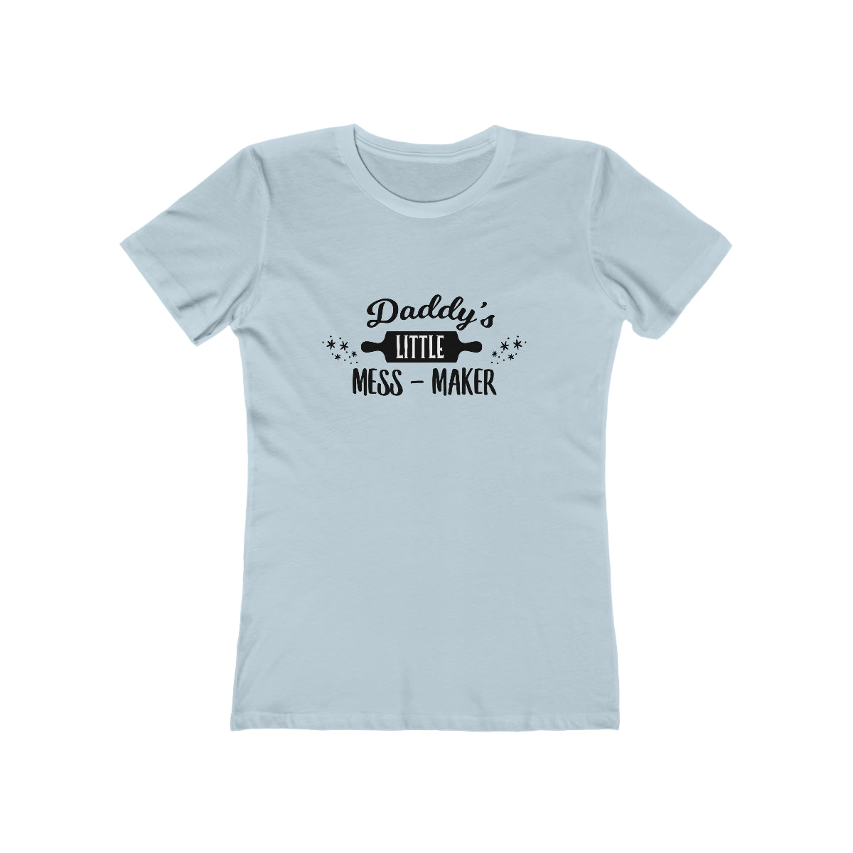 Daddy's Little Mess-Maker - Women's T-shirt