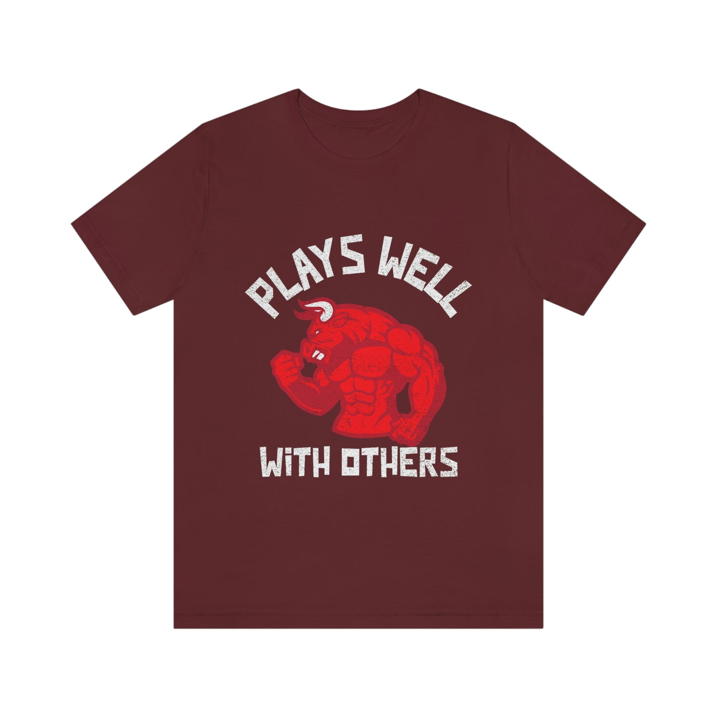 Plays Well With Others 4 - Unisex T-Shirt