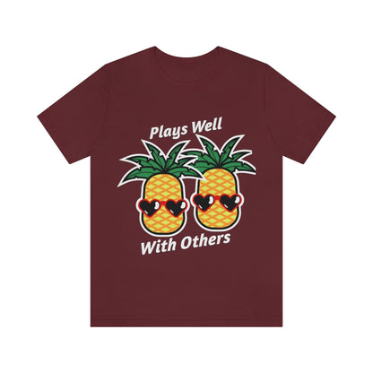 Plays Well With Others - Unisex T-Shirt