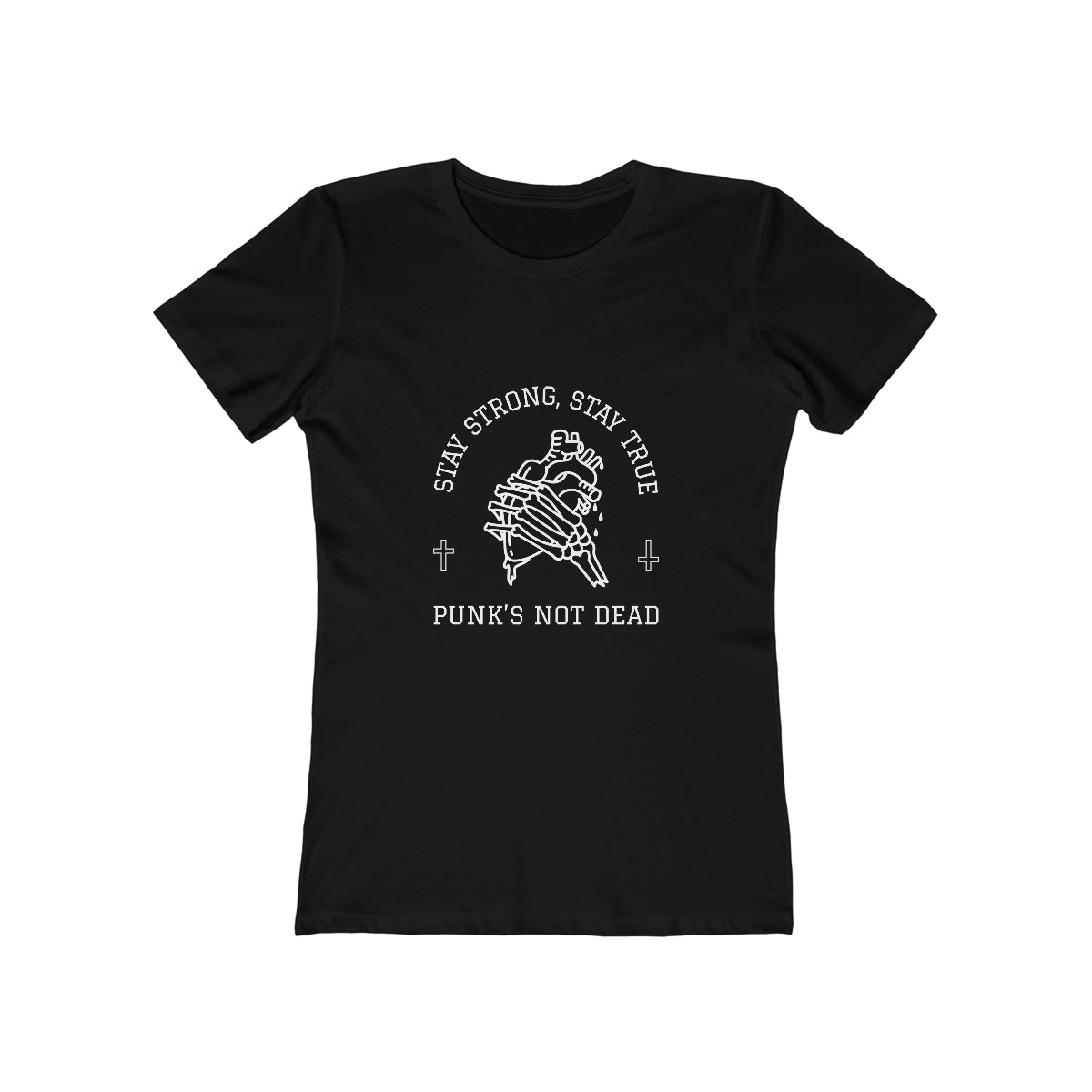 Stay Strong Stay True Punks Not Dead - Women's T-shirt