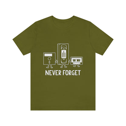 Never Forget - Unisex T-Shirt