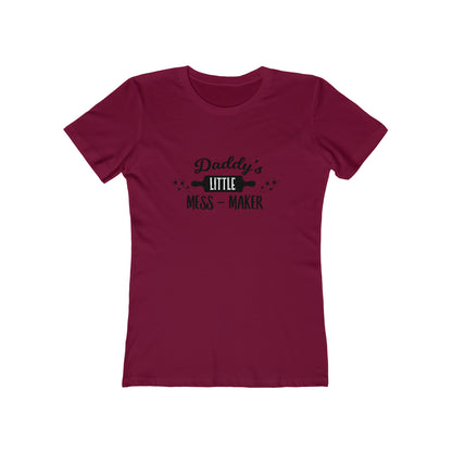 Daddy's Little Mess-Maker - Women's T-shirt