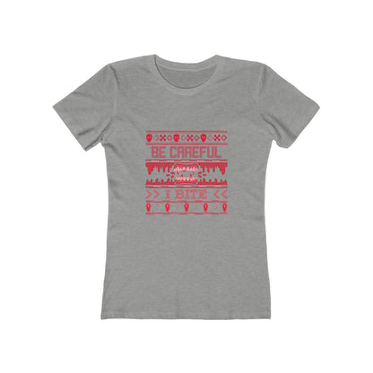Be Careful I Bite - Women's T-shirt