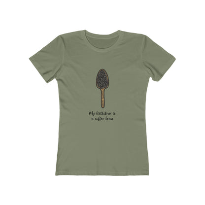 My Birthstone Is A Coffee Bean - Women's T-shirt