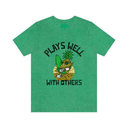 Plays Well With Others 2 - Unisex T-Shirt