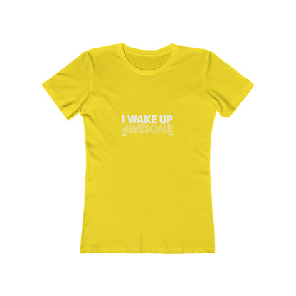 I Wake Up Awesome - Women's T-shirt