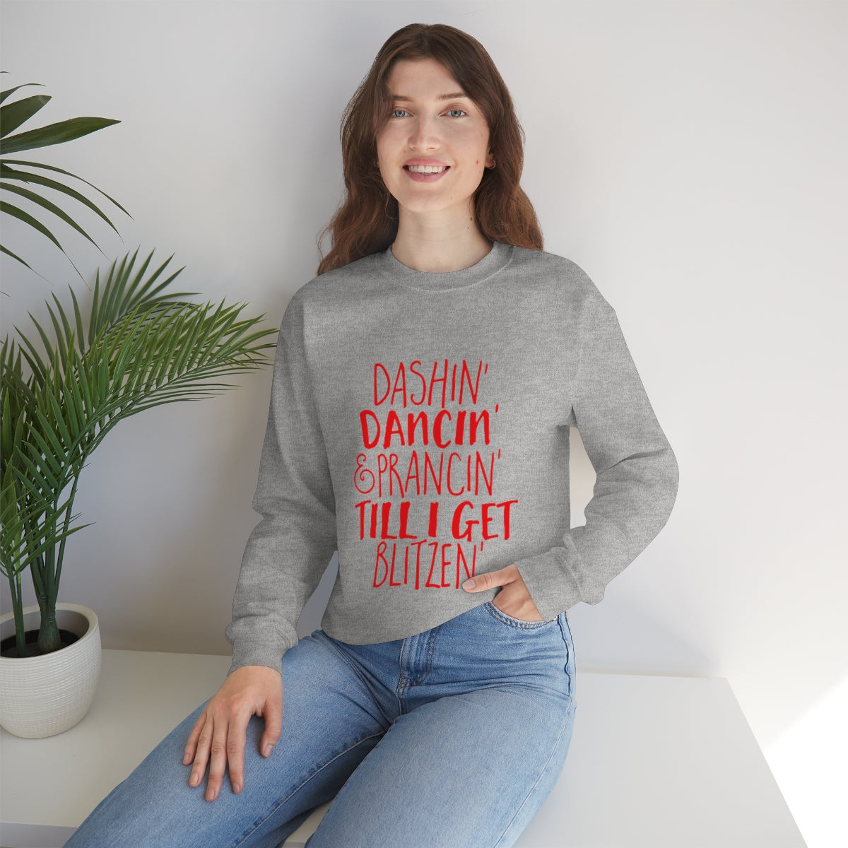 Dashin' Dancin' And Pracin' TIll I Get Blitzen - Unisex Sweatshirt