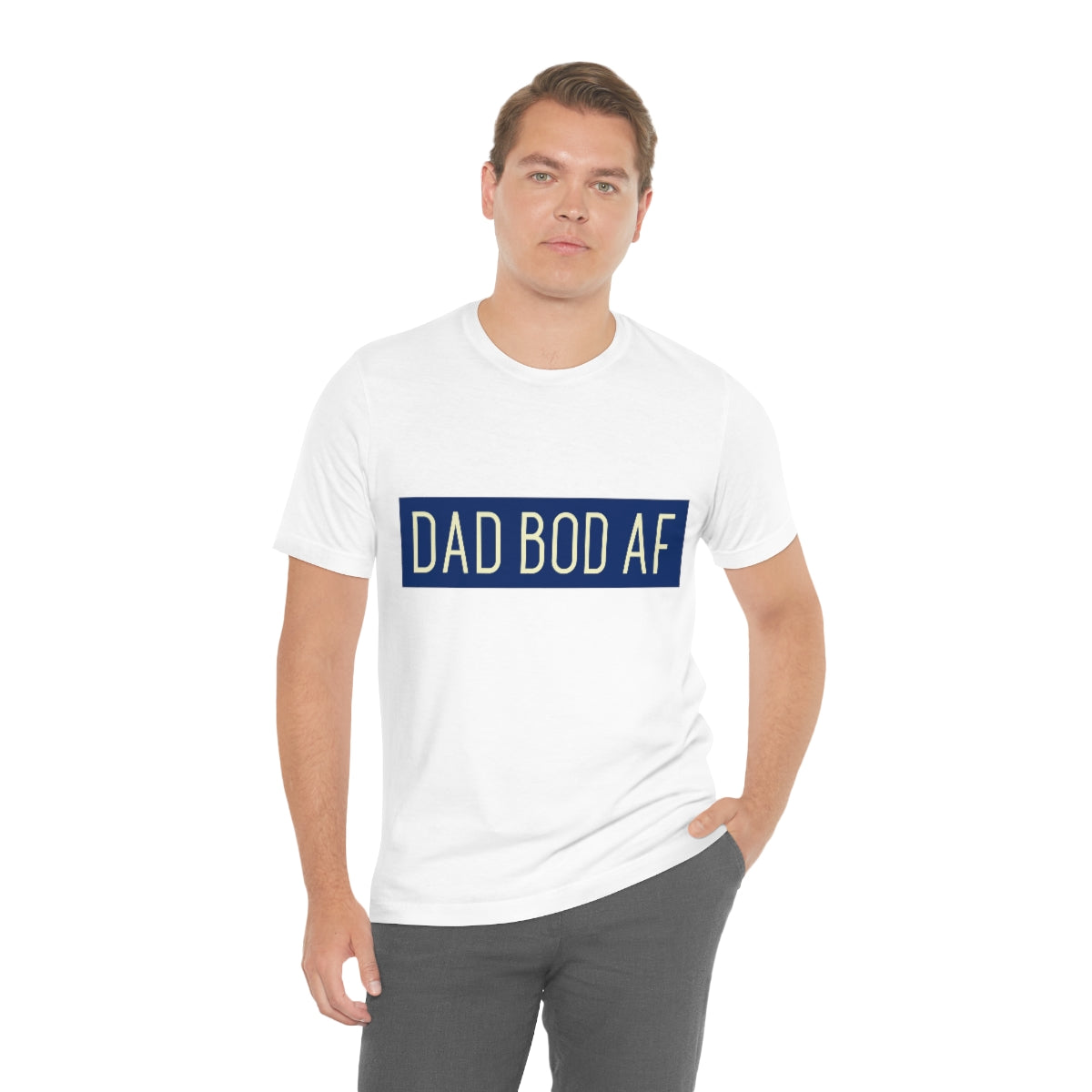 Dad Bod AF - Unisex T-Shirt