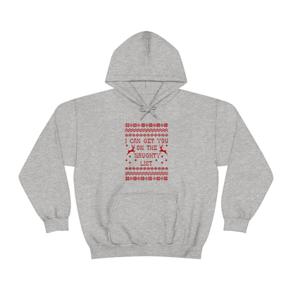 I Can Get You On The Naughty List - Unisex Hooded Sweatshirt