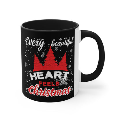 Every Beautiful Heart Feels Christmas - 11 oz Coffee Mug